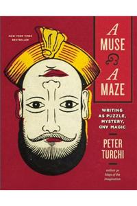 A Muse and a Maze
