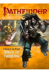 Pathfinder Adventure Path: Legacy Of Fire #1 - Howl Of The Carrion King
