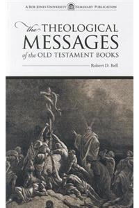 The Theological Messages of the Old Testament Books