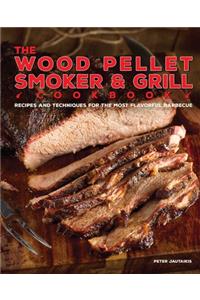 Wood Pellet Smoker and Grill Cookbook