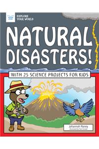 Natural Disasters!