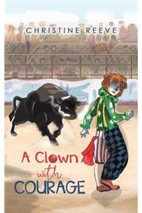 Clown with Courage