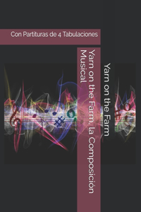 La Composición Musical con Partituras de 4 Tabulaciones