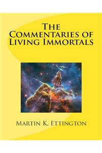 The Commentaries of Living Immortals