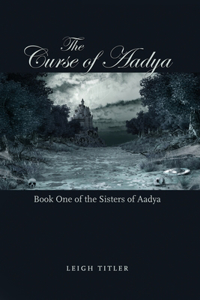 The Curse of Aadya