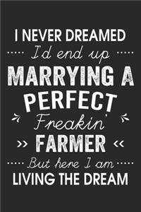 I Never Dreamed I'd End Up Marrying A Perfect Freakin' Farmer