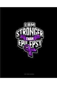 I Am Stronger Than Epilepsy