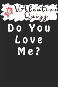 Valentine QuizzDo You Love Me?