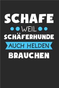 Schafe Weil Schäferhunde Auch Helden Brauchen