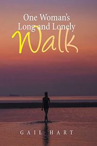 One Woman's Long and Lonely Walk