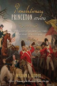 Revolutionary Princeton 1774-1783 Lib/E