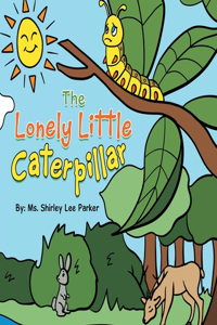 Lonely Little Caterpillar