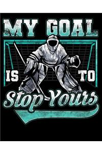 My Goal Is To Deny Yours