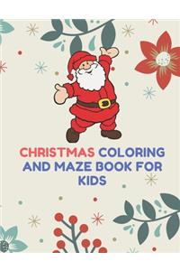 Christmas coloring and maze book for kids