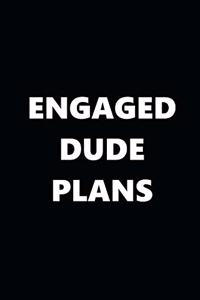2020 Daily Planner Engaged Dude Plans Black White 388 Pages