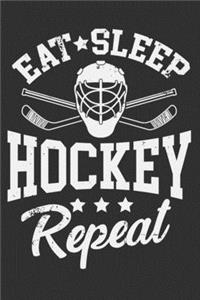 Eat Sleep Hockey Repeat