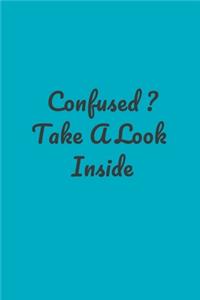 Confused ? Take A Look Inside