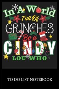 In A World Full Of Grinches Be a Cindy Lou Who