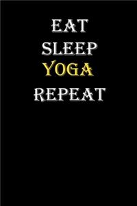 Eat, Sleep, Yoga, Repeat Journal