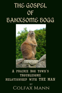 The Gospel Of Banxsome Bogg