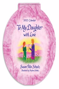 Blue Mountain Arts 2022 Round Calendar to My Daughter with Love 12 X 12 In. 12-Month Circular Hanging Wall Calendar by Susan Polis Schutz Is a Sweet Present for a Daughter from Her Mother