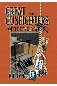 Great Gunfighters of the Old West