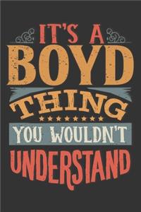 Its A Boyd Thing You Wouldnt Understand