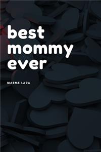 Best Mommy Ever