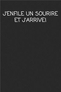 J'enfile Un Sourire Et J'arrive!: cadeau de départ collègue Drôle de carnet de notes de bureau pour les collègues de travail employé et le patron cadeau d'adieu pour les amis humoris