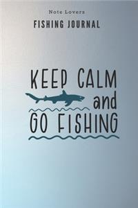 Keep calm and go fishing - Fishing Journal