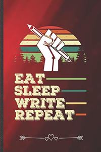 Eat Sleep Write Repeat