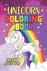 Unicorn Coloring Book for Kids Ages 8-12