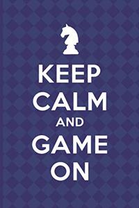 Keep Calm And Game On
