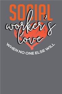 Social Workers Love Where No One Else Will