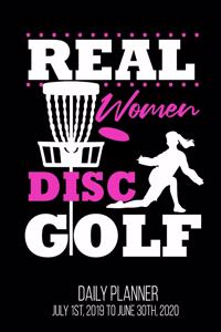 Real Women Disc Golf Daily Planner July 1st, 2019 To June 30th, 2020