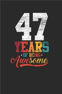 47 Years Of Being Awesome