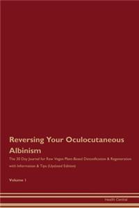 Reversing Your Oculocutaneous Albinism