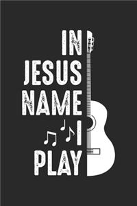In Jesus Name I play