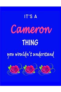 It's A Cameron Thing You Wouldn't Understand