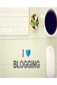 I Love Blogging