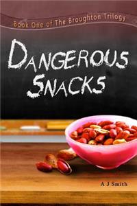 Dangerous Snacks