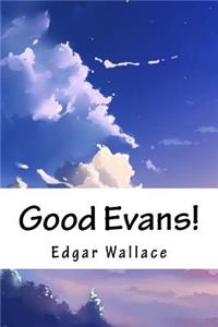 Good Evans!