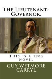 Lieutenant-Governor.