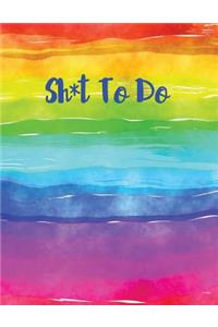 Sh*t to Do Rainbow Journal