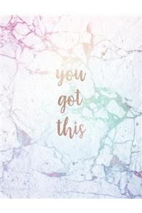 you got this