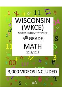 5th Grade WISCONSIN WKCE, 2019 MATH, Test Prep