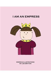 I Am an Empress