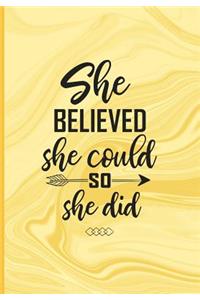 She Believed She Could So She Did