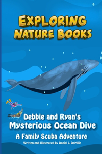 Debbie and Ryan's Mysterious Ocean Dive