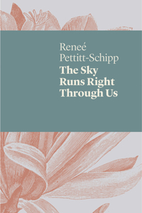 Sky Runs Right Through Us